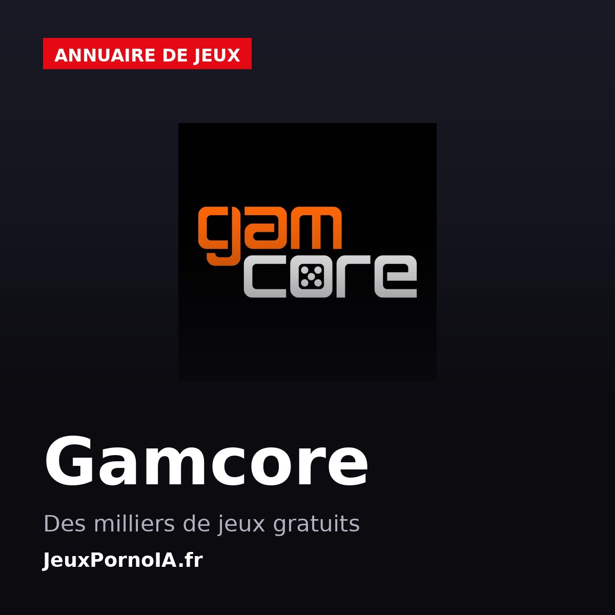 Gamcore, des milliers de jeux gratuits (visuel officiel : https://gamcore.com/)