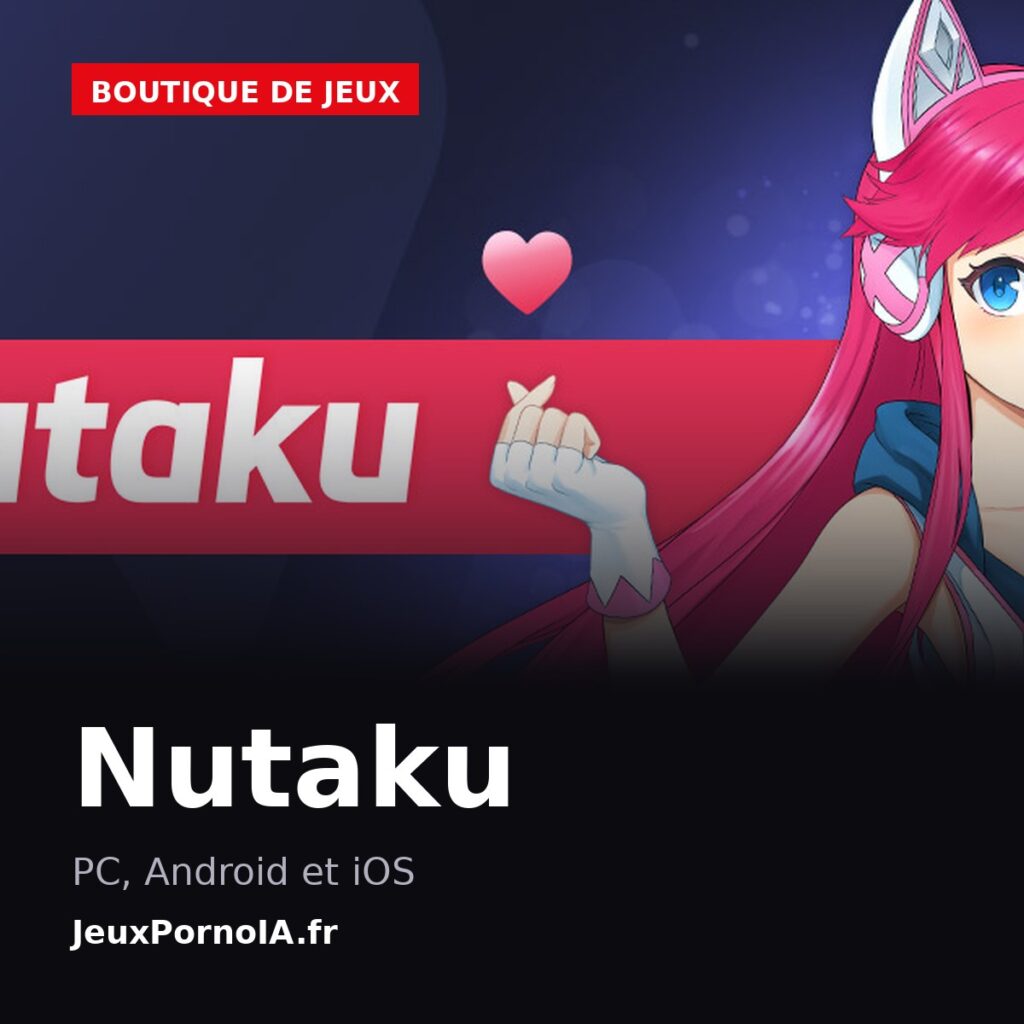 Nutaku, pc, android et ios (visuel officiel : https://www.nutaku.net/fr/)