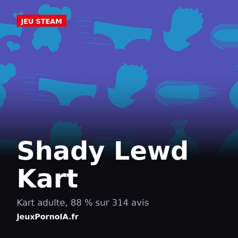 Shady Lewd Kart, kart adulte, 88 % sur 314 avis (visuel officiel : https://store.steampowered.com/app/1200730/)